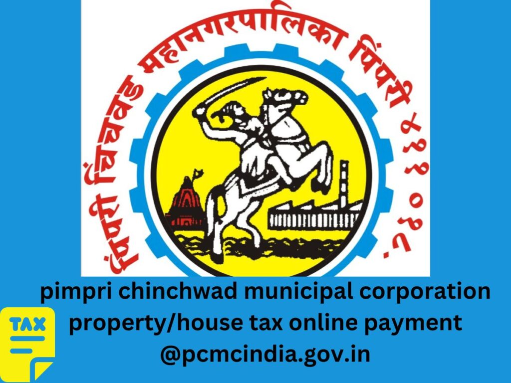 Pimpri Chinchwad Municipal Corporation Property/ House Tax Online Payment @pcmcindia.gov.in