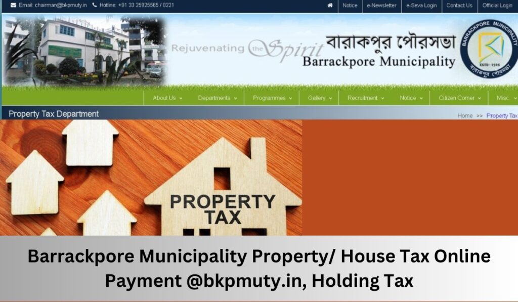 Barrackpore Municipality Property/ House Tax Online Payment @bkpmuty.in, Holding Tax