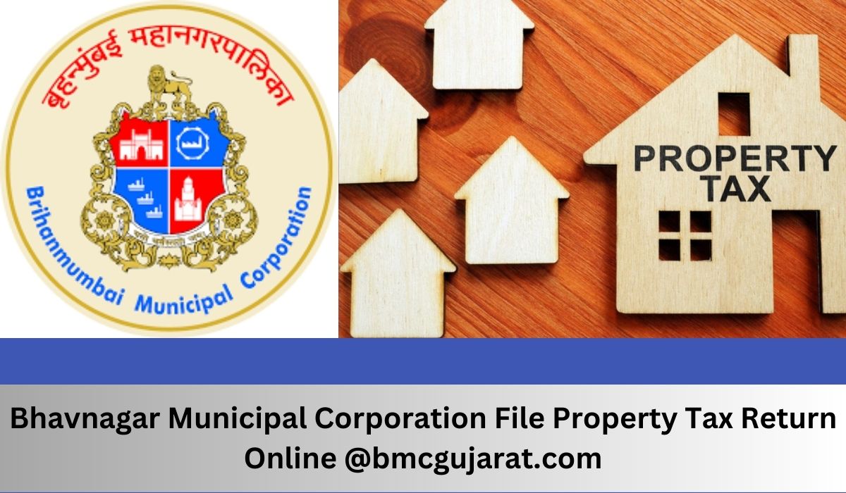 Bhavnagar Municipal Corporation File Property Tax Return Online @bmcgujarat.com