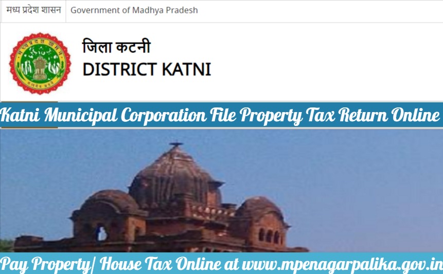 Katni Municipal Corporation File Property Tax Return, House Tax Online Payment
