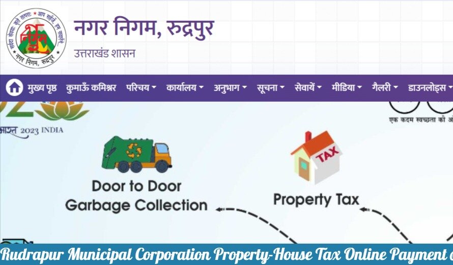 Rudrapur Municipal Corporation Property-House Tax Online Payment @nagarnigamrudrapur