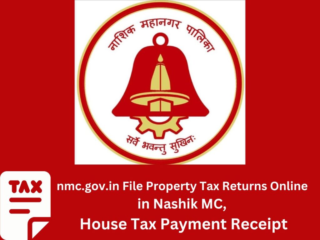 nmc.gov.in File Property Tax Returns Online in Nashik MC, House Tax Payment Receipt