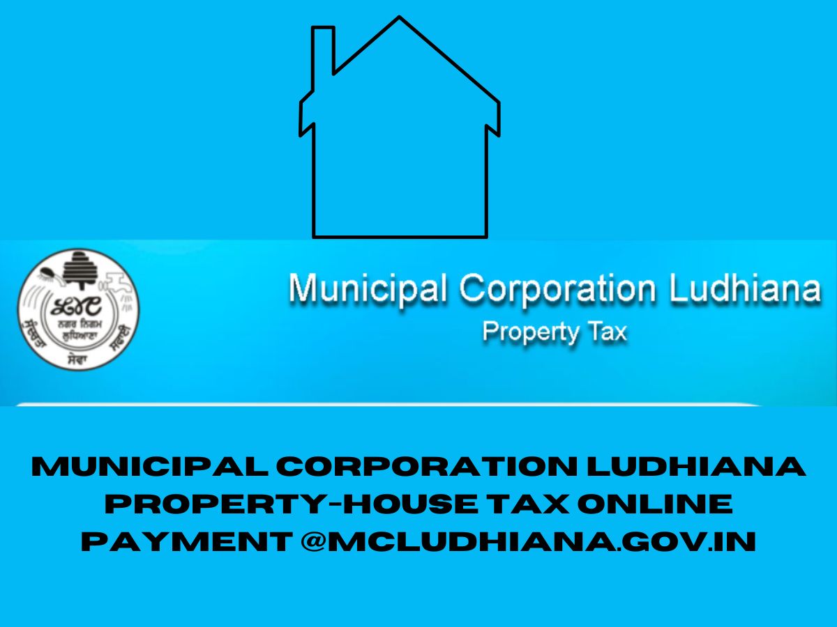 Municipal Corporation Ludhiana Property-House Tax Online Payment @mcludhiana.gov.in