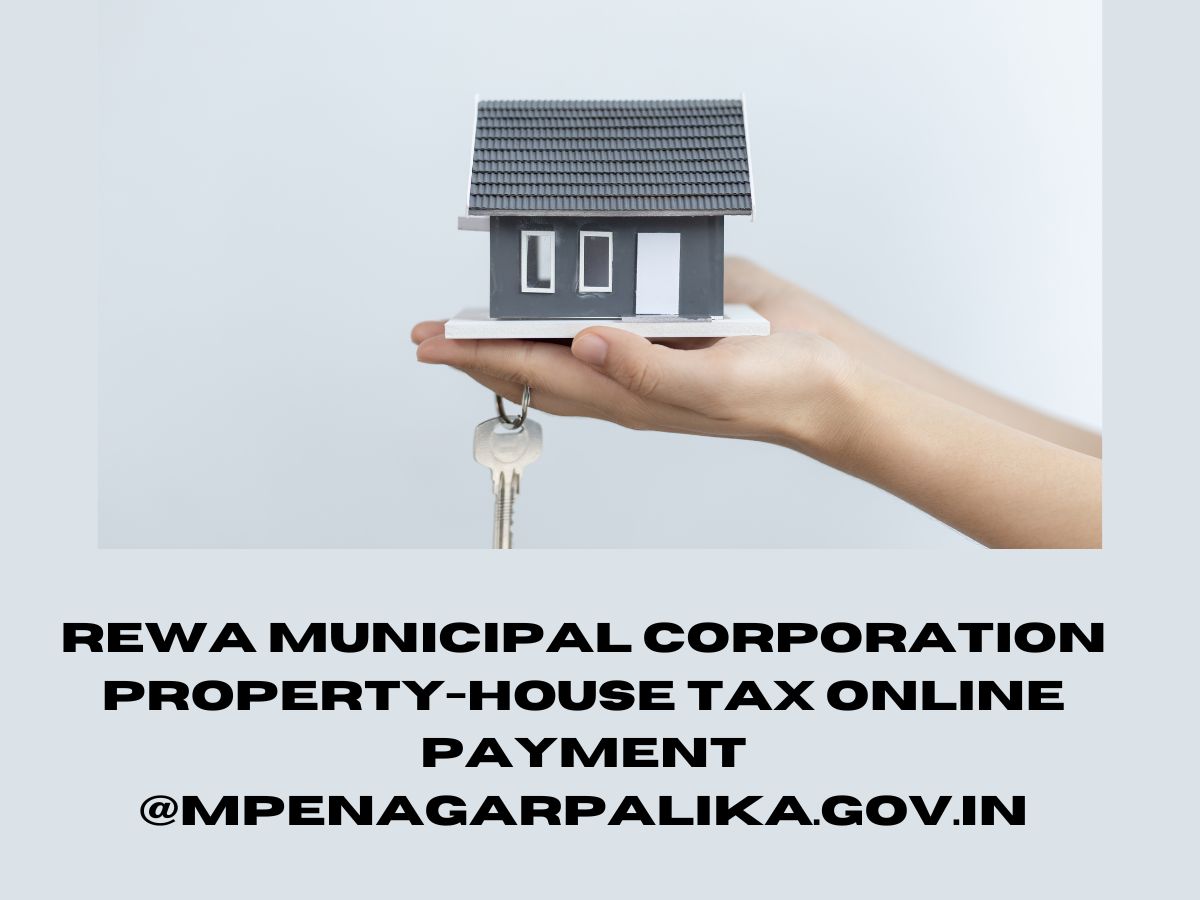 Rewa Municipal Corporation Property-House Tax Online Payment @mpenagarpalika.gov.in