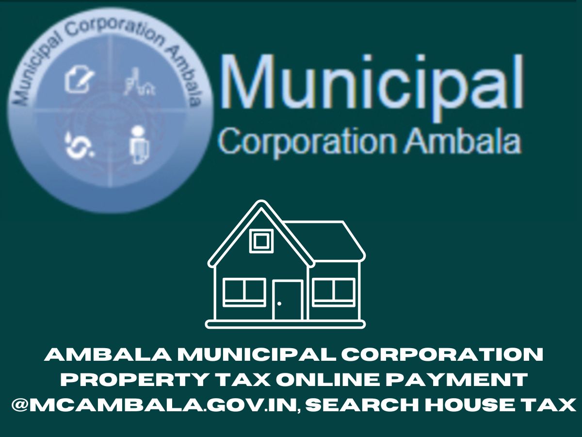 Ambala Municipal Corporation Property Tax Online Payment @mcambala.gov.in, Search House Tax