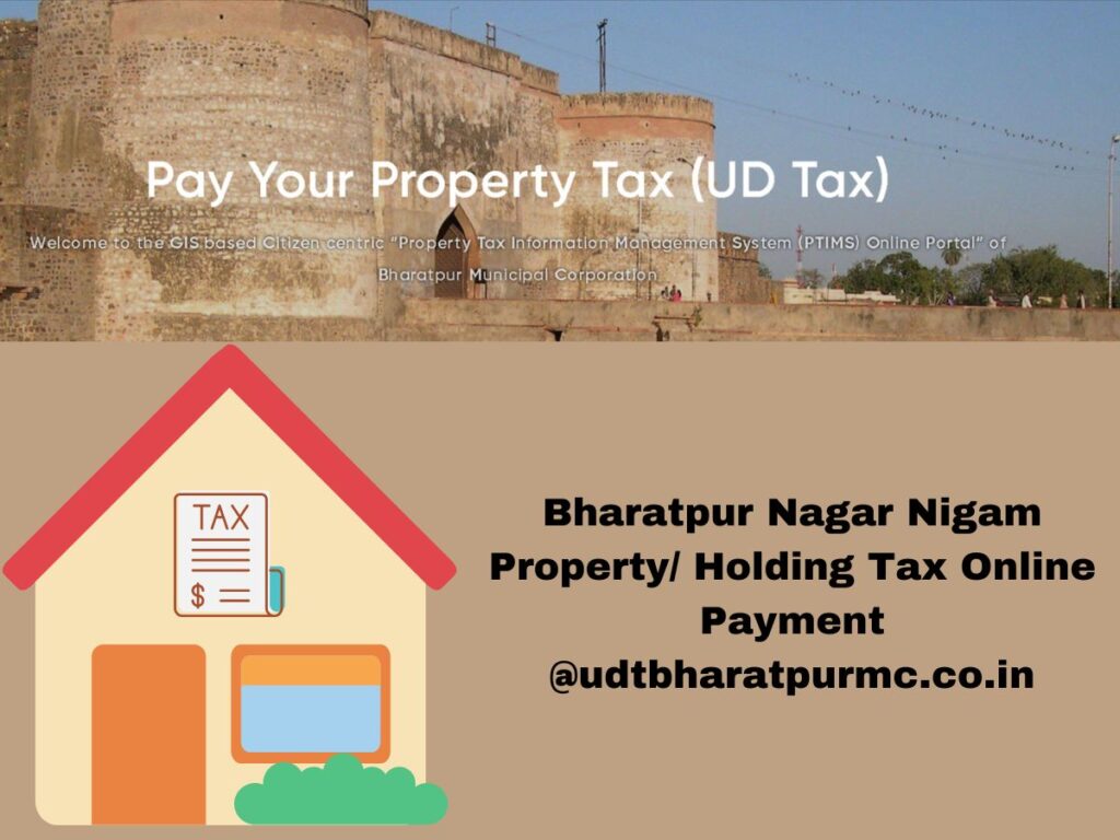 Bharatpur Nagar Nigam Property/ Holding Tax Online Payment @udtbharatpurmc.co.in
