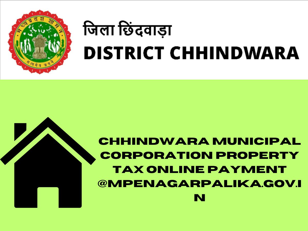Chhindwara Municipal Corporation Property Tax Online Payment @mpenagarpalika.gov.in