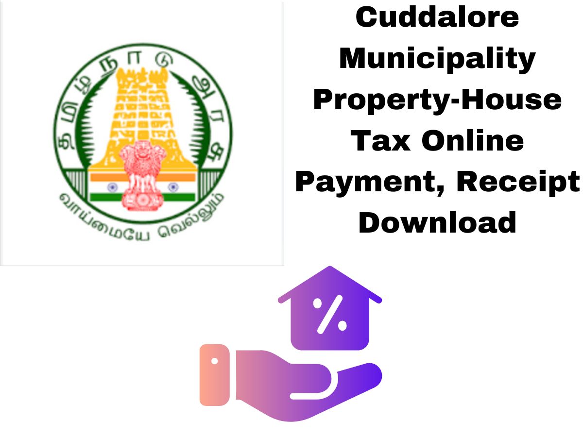 Cuddalore Municipality Property-House Tax Online Payment, Receipt Download & More