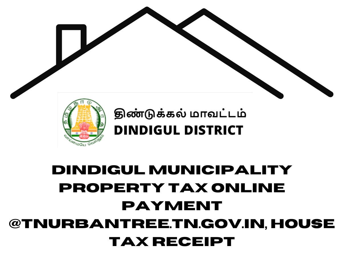Dindigul Municipality Property Tax Online Payment @tnurbantree.tn.gov.in, House Tax Receipt