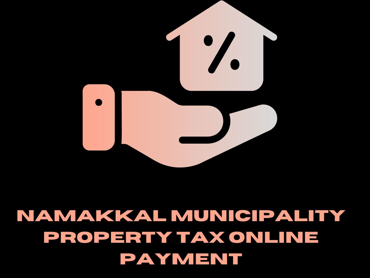 Namakkal Municipality Property Tax Online Payment @tnurbanepay.tn.gov.in, Receipt Download