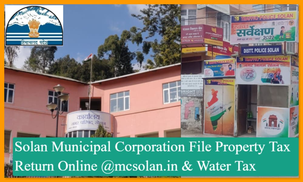 Solan Municipal Corporation File Property Tax Return Online @mcsolan.in, Water Tax